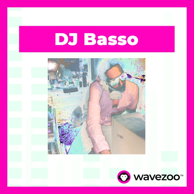 dj_basso_wavezoo
